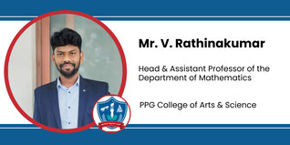 PPG College of Arts & Science, Head & Assistant Professor of the Department of Mathematics: Mr. V. Rathinakumar Interview